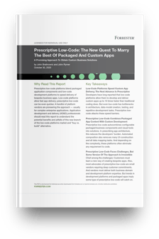 Prescriptive Low-Code: The New Quest To Marry the Best of Packaged And Custom Apps